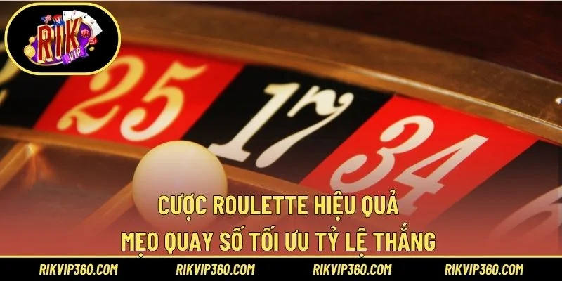 Cược roulette hiệu quả