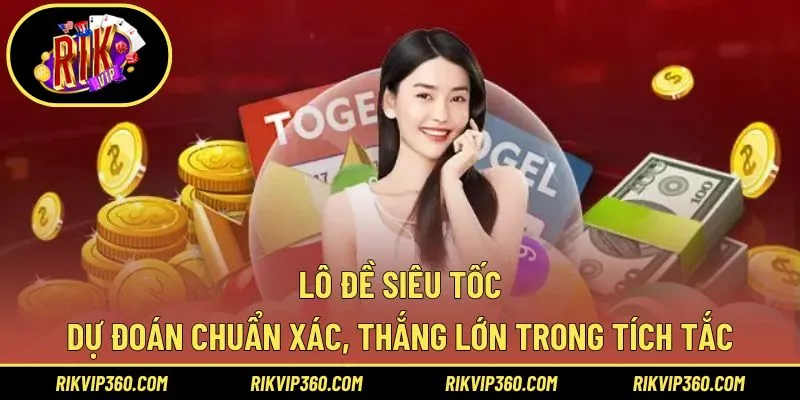 Lô Đề Siêu Tốc