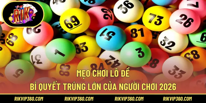 Mẹo chơi lô đề