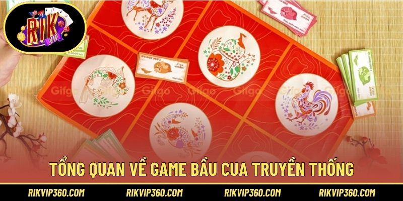 Tổng quan về game bầu cua truyền thống