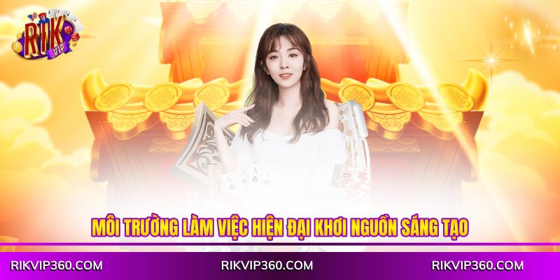 Môi trường làm việc hiện đại khơi nguồn sáng tạo